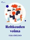 Cover: Rohkeuden voima - Saga Egmont