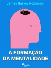 Enlarge image Cover: A formação da mentalidade - Saga Egmont