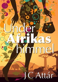 Abbildung von: Under Afrikas himmel - X-site förlag AB