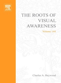Abbildung von: The Roots of Visual Awareness - Elsevier