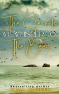 Cover: The Secrets We Whisper To The Bees - Sam E. Kraemer