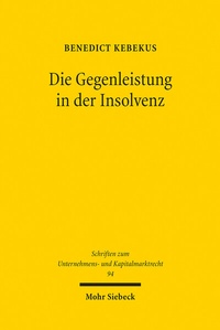 Abbildung von: Die Gegenleistung in der Insolvenz - Mohr Siebeck