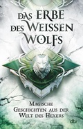 Cover: Das Erbe des Wei&szlig;en Wolfs - dtv