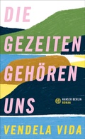 Cover: Die Gezeiten geh&ouml;ren uns - Hanser Berlin