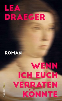 Abbildung von: Wenn ich euch verraten könnte - hanserblau