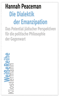 Cover: Die Dialektik der Emanzipation - Vittorio Klostermann Verlag
