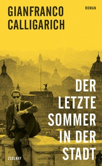 Abbildung von: Der letzte Sommer in der Stadt - Zsolnay