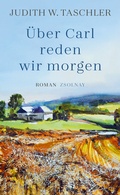 Cover: &Uuml;ber Carl reden wir morgen - Zsolnay