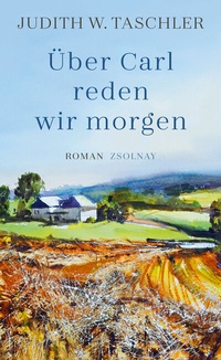Abbildung von: Über Carl reden wir morgen - Zsolnay