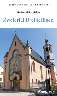 Abbildung von: Zweierlei Dreiheiligen - Wagner Innsbruck