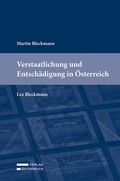 Cover: Verstaatlichung und Entsch&auml;digung in &Ouml;sterreich - Verlag &Ouml;sterreich