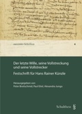 Cover: Der letzte Wille, seine Vollstreckung und seine Vollstrecker - Schulthess Juristische Medien