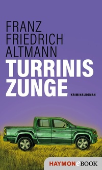 Abbildung von: Turrinis Zunge - Haymon Verlag