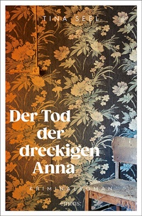 Abbildung von: Der Tod der dreckigen Anna - Emons Verlag