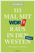 Cover: 111 Mal mit WDR 2 raus in den Westen, Band 2 - Emons Verlag