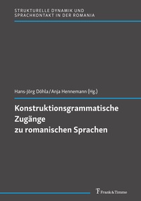 Abbildung von: Konstruktionsgrammatische Zugänge zu romanischen Sprachen - Frank & Timme