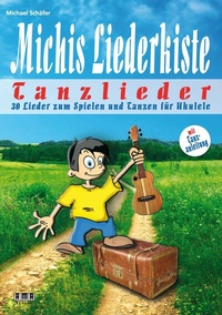 Abbildung von: Michis Liederkiste: Tanzlieder für Ukulele - AMA