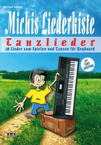 Abbildung von: Michis Liederkiste: Tanzlieder für Keyboard - AMA