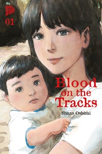 Enlarge image Cover: Blood on the Tracks 1 - Manga Cult
