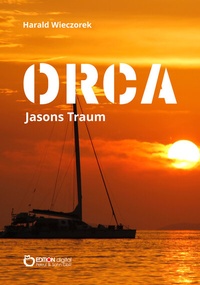 Abbildung von: ORCA - Jasons Traum - EDITION digital