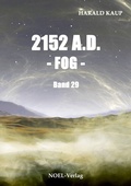 Cover: 2152 A.D. - Fog - - NOEL-Verlag