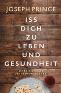 Cover: Iss dich zu Leben und Gesundheit - Grace today Verlag