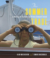 Enlarge image Cover: The Summer Trade - McGill-Queen's University Press
