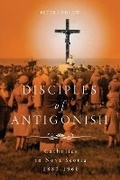 Cover: Disciples of Antigonish - McGill-Queen's University Press
