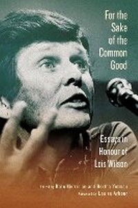 Enlarge image Cover: For the Sake of the Common Good - McGill-Queen's University Press