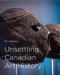 Cover: Unsettling Canadian Art History - McGill-Queen's University Press
