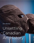 Cover: Unsettling Canadian Art History - McGill-Queen's University Press