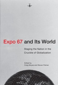 Cover: Expo 67 and Its World - McGill-Queen's University Press