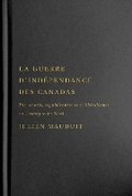 Cover: La Guerre D'independance Des Canadas - McGill-Queen's University Press