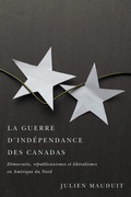 Cover: La Guerre D'independance Des Canadas - McGill-Queen's University Press