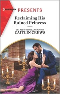 Cover: Reclaiming His Ruined Princess - Harlequin Presents