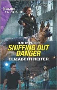 Abbildung von: Sniffing Out Danger - HARLEQUIN INTRIGUE