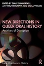 Cover: New Directions in Queer Oral History - Routledge