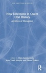 Cover: New Directions in Queer Oral History - Routledge