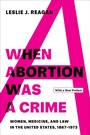 Cover: When Abortion Was a Crime - Naval Institute Press