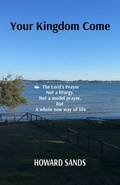 Cover: Your Kingdom Come - Sands Rodway Trust
