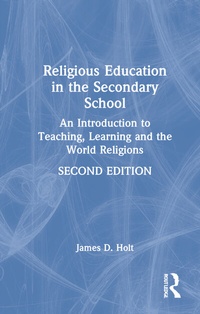 Abbildung von: Religious Education in the Secondary School - Routledge