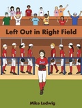 Cover: Left Out in Right Field - IngramSpark