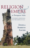 Cover: Religion and Empire in Portuguese India - State University of New York Press