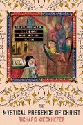 Cover: The Mystical Presence of Christ - Cornell University Press