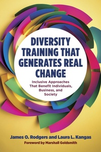 Enlarge image Cover: Diversity Training That Generates Real Change - Berrett-Koehler Publishers