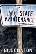 Cover: End State Maintenance and Other Stories - Distributed By Ingram Spark