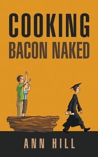 Enlarge image Cover: Cooking Bacon Naked - Writers Republic LLC