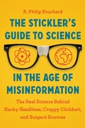 Cover: The Stickler's Guide to Science in the Age of Misinformation - Timber Press