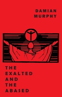 Enlarge image Cover: The Exalted and the Abased - Snuggly Books