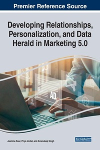 Enlarge image Cover: Developing Relationships, Personalization, and Data Herald in Marketing 5.0 - IGI Global